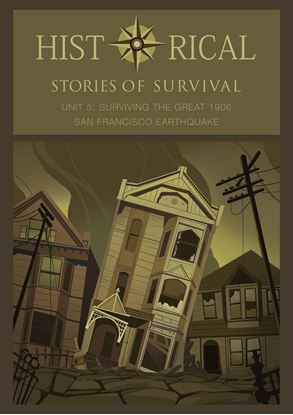 Picture of I Survived Curriculum - Historical Stories of Survival Unit 5 Surviving The Great San Francisco Earthquake 1906 - Co-op/School License