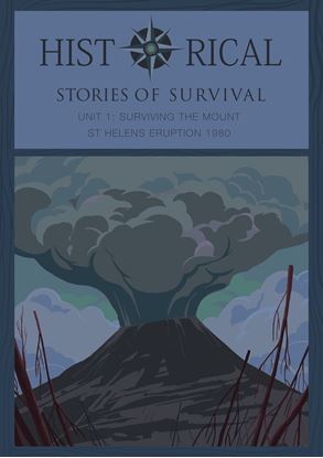 Picture of I Survived Curriculum - Historical Stories of Survival Unit 11 Surviving The Eruption of Mount St. Helens - 1980 - Teacher License